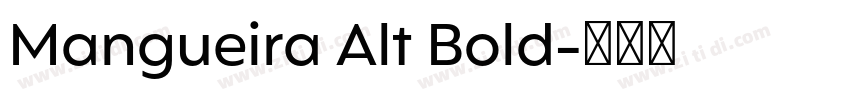 Mangueira Alt Bold字体转换